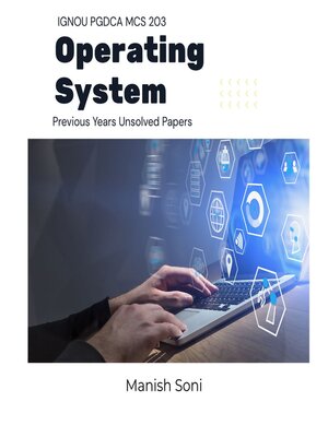cover image of IGNOU PGDCA MCS 203 Operating System Previous Years Unsolved Papers